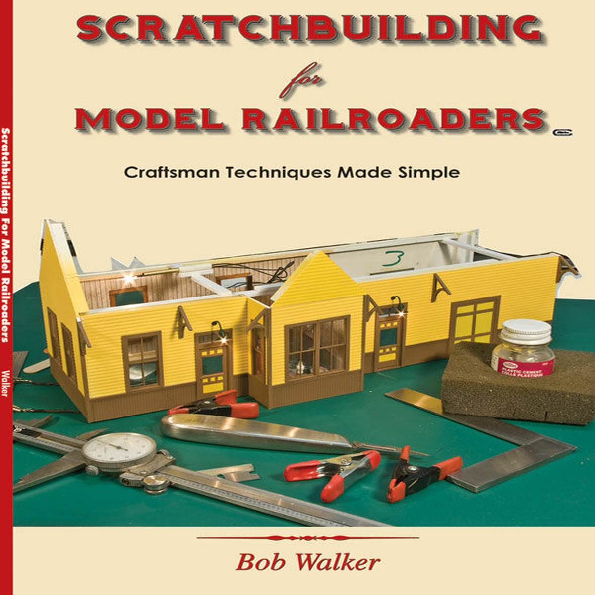 scratchbuilding-for-model-railroaders-craftsman-techniques-made-simple